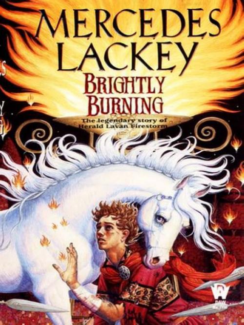 Cover of the book Brightly Burning by Mercedes Lackey, DAW
