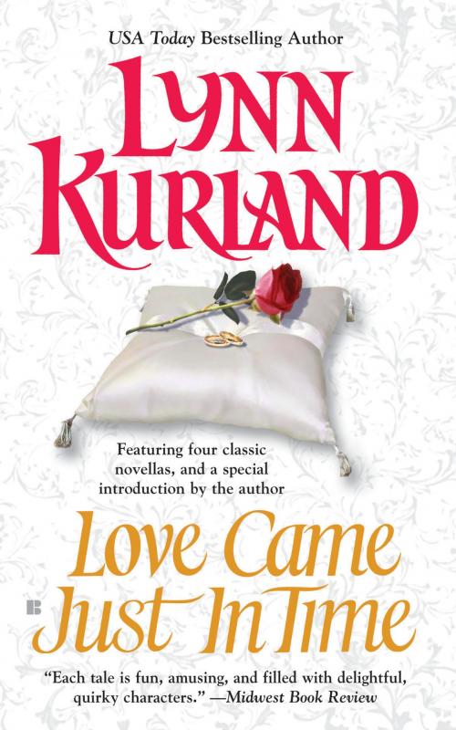 Cover of the book Love Came Just in Time by Lynn Kurland, Penguin Publishing Group