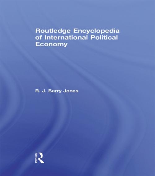 Cover of the book Routledge Encyclopedia of International Political Economy by , Taylor and Francis