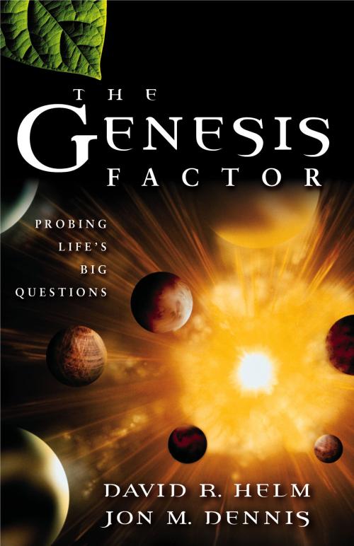 Cover of the book The Genesis Factor by David R. Helm, Jon M. Dennis, Crossway