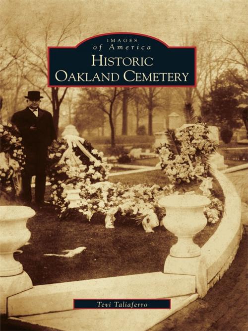 Cover of the book Historic Oakland Cemetery by Tevi Taliaferro, Arcadia Publishing Inc.