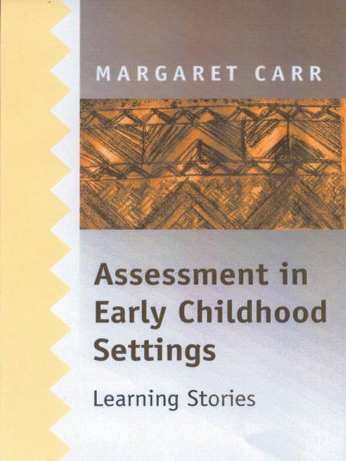 Cover of the book Assessment in Early Childhood Settings by Margaret Carr, SAGE Publications