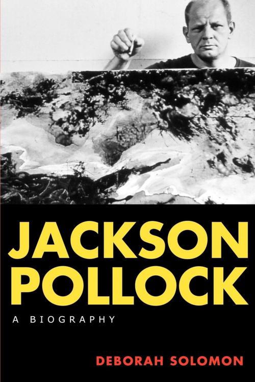 Cover of the book Jackson Pollock by Deborah Solomon, Cooper Square Press