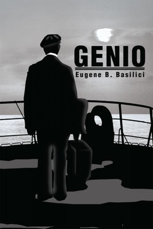 Cover of the book Genio by Eugen B. Basilici, iUniverse