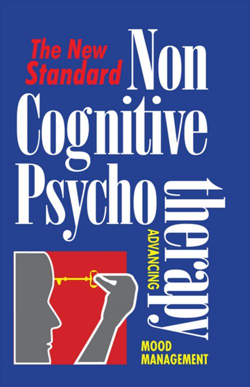 Cover of the book Non Cognitive Psychotherapy by Russ Hoover, Xlibris US