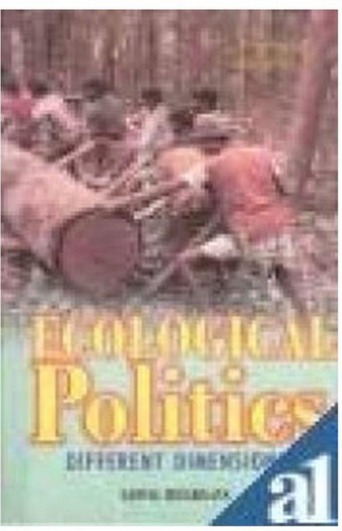 Cover of the book Ecological Politics by Gopal Bhargava, Kalpaz Publications