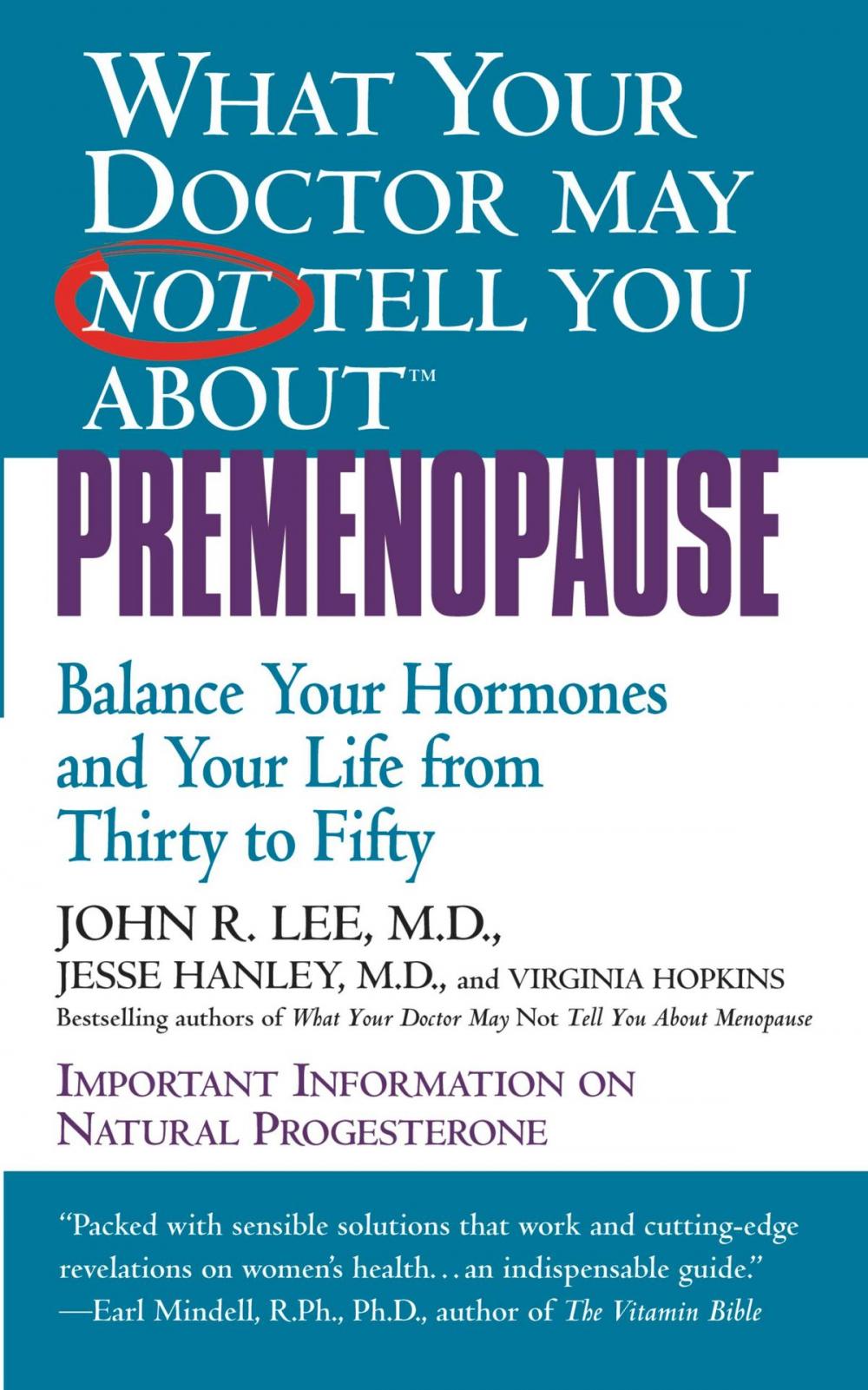 Big bigCover of What Your Doctor May Not Tell You About(TM): Premenopause