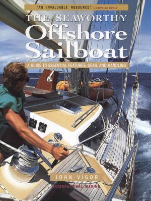 Cover of the book Seaworthy Offshore Sailboat: A Guide to Essential Features, Handling, and Gear by Kathleen Burns Kingsbury