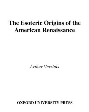 Cover of the book The Esoteric Origins of the American Renaissance by William Howland Kenney