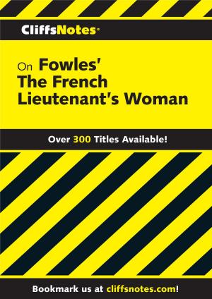 Cover of the book CliffsNotes on Fowles' The French Lieutenant's Woman by Andra de Bondt