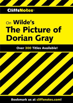 Cover of the book CliffsNotes on Wilde's The Picture of Dorian Gray by Karen English
