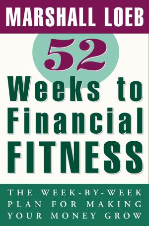 Cover of the book 52 Weeks to Financial Fitness by Chuck Black