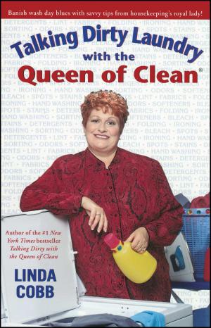 Cover of the book Talking Dirty Laundry with the Queen of Clean by W. Michael and Kathleen O'Neal Gear