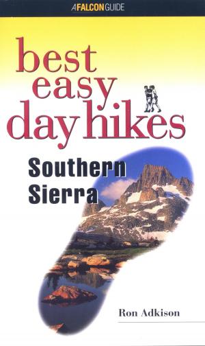 Cover of the book Best Easy Day Hikes Southern Sierra by Donald Pfitzer, Jimmy Jacobs