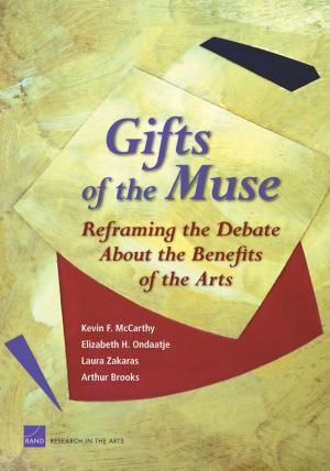 Cover of the book Gifts of the Muse: Reframing the Debate about the Benefits of the Arts by Susan J. Bodilly, Jennifer Sloan McCombs, Nate Orr, Ethan Scherer, Louay Constant