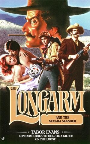 Cover of the book Longarm 268: Longarm and the Nevada Slasher by Amanda Ashby