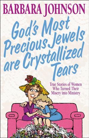 Cover of the book God's Most Precious Jewels are Crystallized Tears by Charles Martin