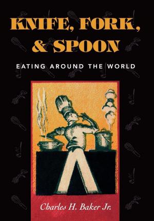 Cover of the book Knife, Fork and Spoon by Edith Rogovin Frankel