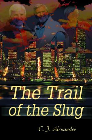 Cover of the book The Trail of the Slug by Greg Dragon