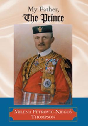 Cover of the book My Father, the Prince by Carl Selph