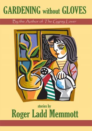 Cover of the book Gardening Without Gloves by Dr. M Lisa Baxter