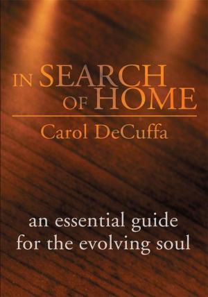 Cover of the book In Search of Home by Ms. Bee