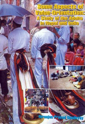 bigCover of the book Some Aspects of Value Orientation A Study of the Adults in Nepal & India by 