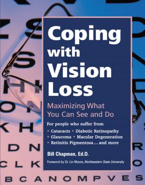 Cover of the book Coping with Vision Loss by Diana Raab, B.S., R.N