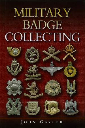 Cover of the book Military Badge Collecting by Tim Saunders