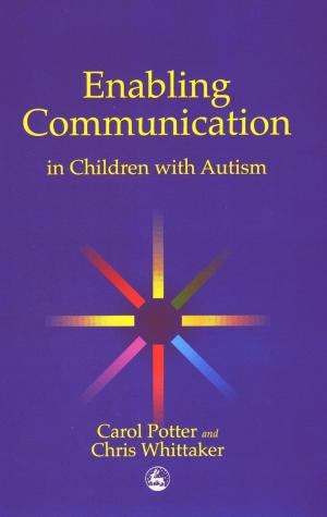 Cover of the book Enabling Communication in Children with Autism by Chris Williams, Barry Wright