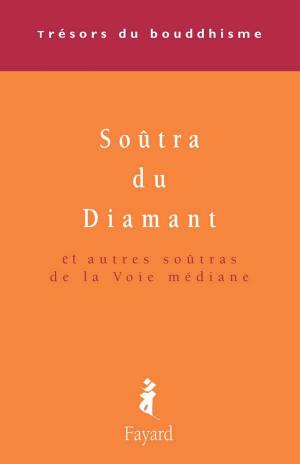 Cover of the book Le Soûtra du Diamant by Madeleine Chapsal