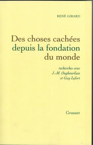 Cover of the book Des choses cachées depuis la fondation du monde by Jean Giraudoux