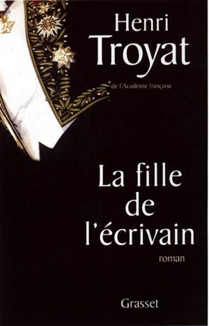 Cover of the book La fille de l'écrivain by Jacques Chancel