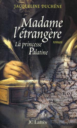 Cover of the book Madame l'étrangère by Nina Bouraoui