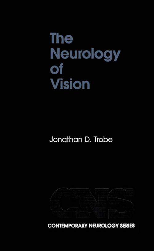 Cover of the book The Neurology of Vision by Jonathan D. Trobe, Oxford University Press