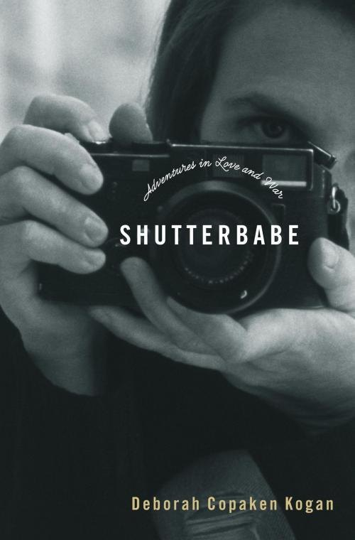 Cover of the book Shutterbabe by Deborah Copaken Kogan, Random House Publishing Group