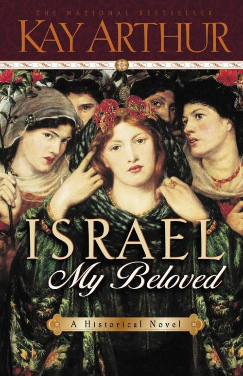Cover of the book Israel, My Beloved by Kay Arthur, Harvest House Publishers