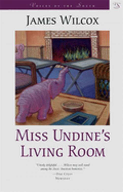 Cover of the book Miss Undine's Living Room by James Wilcox, LSU Press