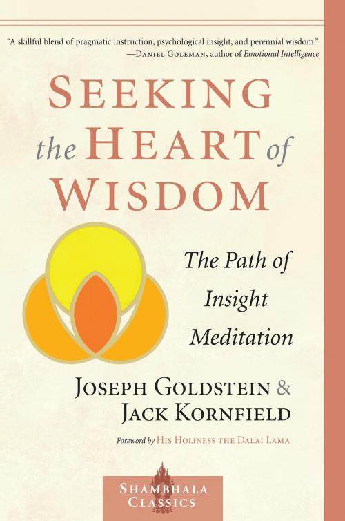 Cover of the book Seeking the Heart of Wisdom by Joseph Goldstein, Jack Kornfield, Shambhala