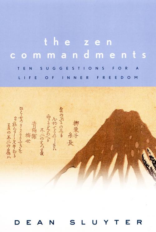 Cover of the book The Zen Commandments by Dean Sluyter, Penguin Publishing Group