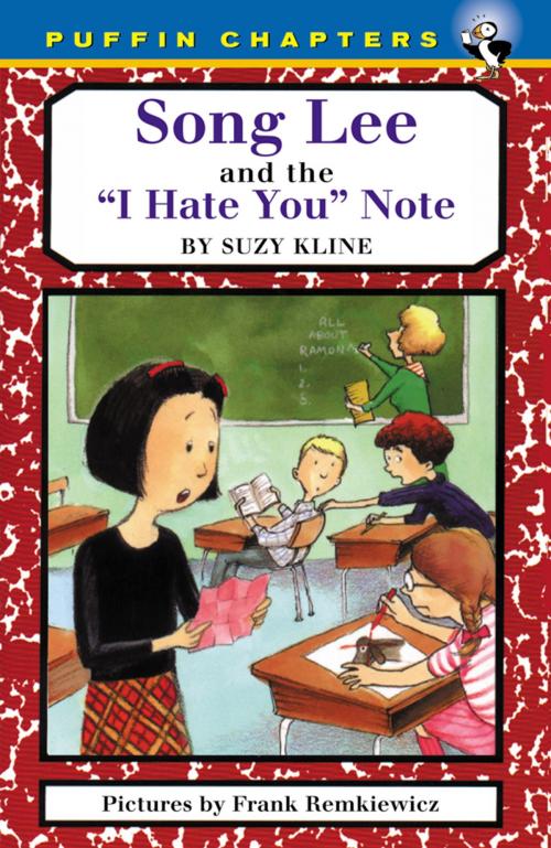 Cover of the book Song Lee and the I Hate You Notes by Suzy Kline, Penguin Young Readers Group