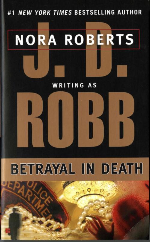 Cover of the book Betrayal in Death by J. D. Robb, Penguin Publishing Group