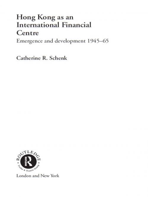 Cover of the book Hong Kong as an International Financial Centre by Dr Catherine Schenk, Taylor and Francis