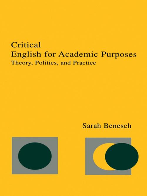 Cover of the book Critical English for Academic Purposes by Sarah Benesch, Taylor and Francis