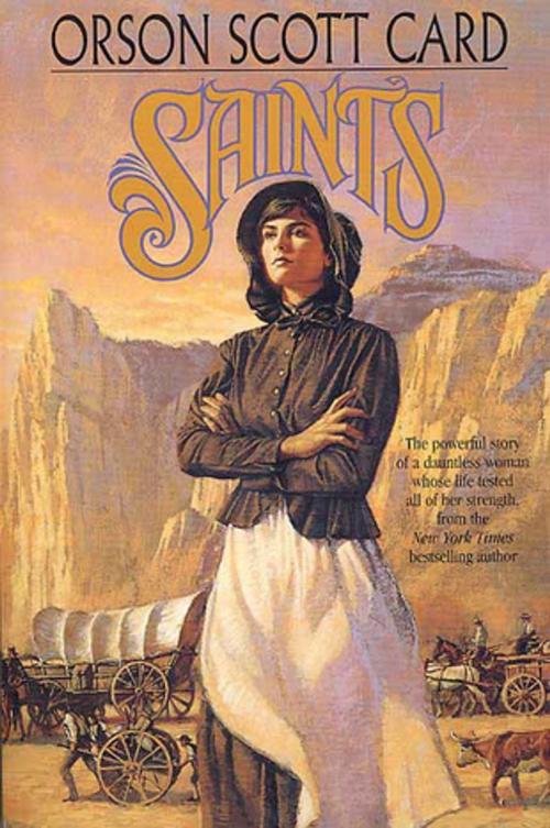 Cover of the book Saints by Orson Scott Card, Tom Doherty Associates