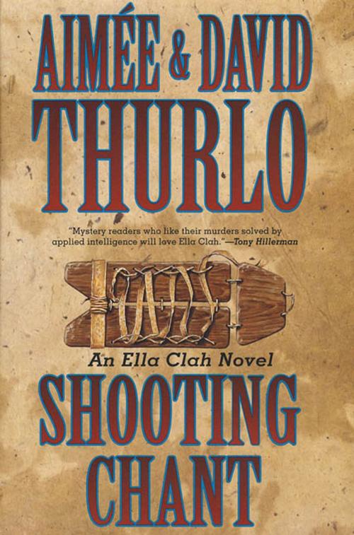 Cover of the book Shooting Chant by Aimée Thurlo, David Thurlo, Tom Doherty Associates