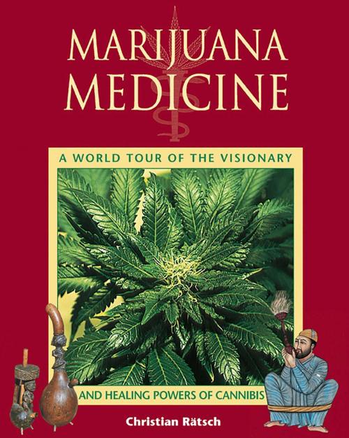 Cover of the book Marijuana Medicine by Christian Rätsch, Inner Traditions/Bear & Company