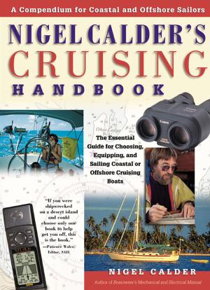 Cover of Nigel Calder's Cruising Handbook: A Compendium for Coastal and Offshore Sailors