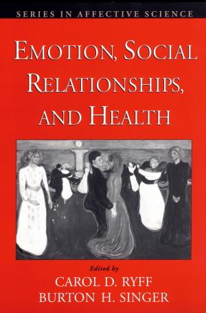 Cover of the book Emotion, Social Relationships, and Health by Daniel McDowell