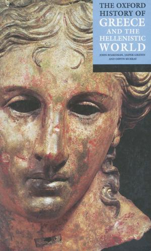 Cover of the book The Oxford History of Greece and the Hellenistic World by Troels Engberg-Pedersen